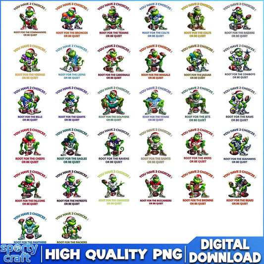 You Have 2 Choices Grinch NFL Bundle PNG, NFL Teams PNG, super bowl png