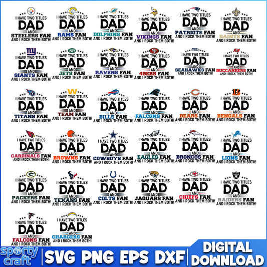 I Have Two Tittle Dad Bundle svg, Nfl Football svg, nfl season svg